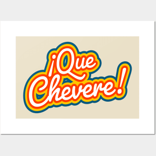 ¡Que Chevere! Posters and Art